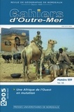  PU Bordeaux - Les Cahiers d'Outre-Mer N° 229, janvier-mars 2005 : Une Afrique de l'Ouest en mutation.