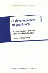 Eric Berr et Jean-Marie Harribey - Le développement en question(s).