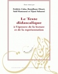 Frédéric Calas - Le texte didascalique à l'épreuve de la lecture et de la représentation.