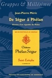 Jean-Pierre Méric - De Ségur à Phélan, histoire d'un vignoble du Médoc.