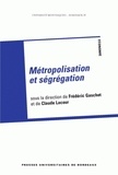 Frédéric Gaschet et Claude Lacour - Métropolisation et ségrégation.
