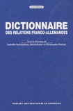 Isabelle Guinaudeau et Astrid Kufer - Dictionnaire des relations franco-allemandes.