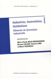 Marie-Claude Bélis-Bergouignan et Bernard Jullien - Industries, innovations, institutions - Eléments de dynamique industrielle.