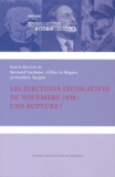 Bernard Lachaise et Gilles Le Béguec - Les élections législatives de novembre 1958 : une rupture ?.