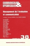 Christian Le Moënne et Sylvie Parrini-Alemanno - Communication & Organisation N° 38, décembre 2010 : Management de l'évaluation et communication.