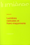 Cécile Révauger et Jean Mondot - Lumières N° 22, 2e semestre 2013 : Lumières radicales et franc-maçonnerie.