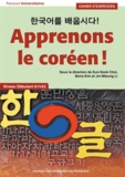 Eun-Sook Choi et Bona Kim - Apprenons le coréen ! Cahier d'exercices - Niveau débutant A1-A2.