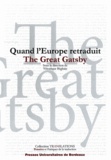 Véronique Béghain - Quand l'Europe retraduit The Great Gatsby - Le corps transfrontalier du texte.