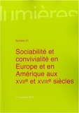 Rémy Duthille et Jean Mondot - Lumières N° 21, 1er semestre 2013 : Sociabilité et convivialité en Europe et en Amérique aux XVIIe et XVIIIe siècles.