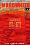 Eric Benoit - Transmission et transgression des formes poétiques régulières.