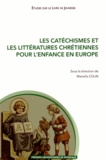 Mariella Colin - Les catéchismes et les littératures chrétiennes pour l'enfance en Europe (XVIe-XXIe siècle).