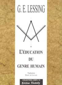 Gotthold Ephraim Lessing - L'éducation du genre humain.