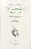 Antonio José Ponte - Les nourritures lointaines.
