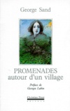 George Sand - Promenades Autour D'Un Village Suivi De Le Berry.