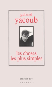 Gabriel Yacoub - Les Choses Les Plus Simples.