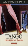Antonio Pau - Tango - Musique et poésie.