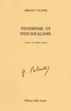 Georges Palante - Pessimisme et individualisme.