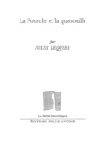 Jules Lequier - La Fourche et la quenouille.