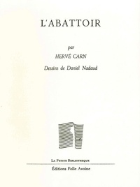 Hervé Carn - L'abattoir.
