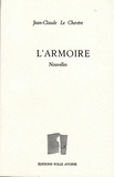 Jean-Claude Le Chevère - L'armoire - Et autres nouvelles (de Sourville et d'ailleurs).