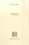 Michel Dugué - Veille.