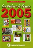  Yvert & Tellier - Catalogue mondial des nouveautés 2005 - Tous les timbres émis en 2005.