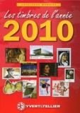  Yvert & Tellier - Catalogue mondial des nouveautés 2010 - Tous les timbres émis en 2010.