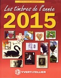  Yvert & Tellier - Les timbres de l'année 2015 - Catalogue de timbres-poste.