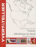  Yvert & Tellier - Catalogue de timbres-poste Amérique du Nord - De Canada à Terre-Neuve.
