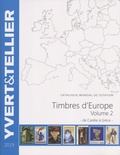  Yvert & Tellier - Catalogue de timbres-postes d'Europe - Volume 2, Carélie à Grèce.