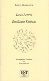 Louis Guilloux - Deux Lettres à Emilienne Kerhoas.