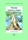 Henry Chevallier - Planter arbres et haies - Savoir.
