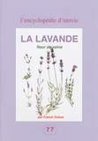 Franck Dubus - La lavande - Fleur de reine.