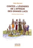 Alain Bernard - Contes & légendes de l'Afrique des Grands Lacs.