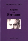Henri Guillemin - Regards sur Bernanos.