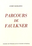 André Bleikasten - Parcours de Faulkner.