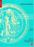 Christian de Montlibert - Introduction Au Raisonnement Sociologique. 3eme Edition.