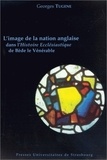 Georges Tugène - L'Image De La Nation Anglaise Dans L'Histoire Ecclesiastique De Bede Le Venerable.
