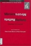 Peter André Bloch - Miroirs, reflets - Esthétiques de la duplicité.