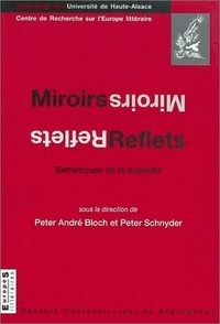 Peter André Bloch - Miroirs, reflets - Esthétiques de la duplicité.