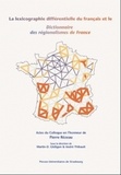 André Thibault et Martin-Dietrich Glessgen - Le lexicographie différentielle du français et le Dictionnaire des régionalismes de France.