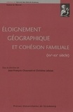Jean-François Chauvard et Christine Lebeau - Eloignement géographique et cohésion familiale (XVe-XXe siècle).