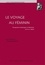 Nicolas Bourguinat - Le voyage au féminin - Perspectives historiques et littéraires (XVIIIee - XXe siècles).