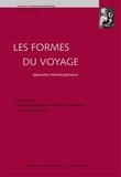 Dominique Dinet et Jean-Noël Grandhomme - Les formes du voyage - Approches interdisciplinaires.