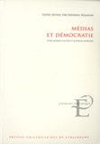 Frédéric Rognon - Médias et démocratie - Entre affinités électives et mutuelles suspicions.
