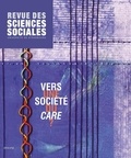 Freddy Raphaël et Julien Freund - Revue des Sciences Sociales N°52/2014 : Vers une société du care ?.