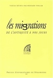 Bernard Vogler - Les Migrations De L'Antiquite A Nos Jours. Actes Du Colloque Tenu A Strasbourg Les 7 & 8 Mars 1994.