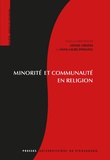Lionel Obadia et Anne-Laure Zwilling - Minorité et communauté en religion.