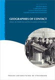 Hélène Ibata et Caroline Lehni - Geographies of Contact - Britain, the Middle East and the Circulation of Knowledge.