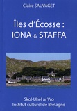 Claire Sauvaget - Iles d'Ecosse : Iona & Staffa.